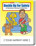 CS0225 Buckle Up For Safety Coloring and Activity Book with Custom Imprint
